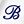 B