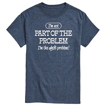 Men's Part Of The Problem Graphic Tee