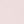 Pale Pink