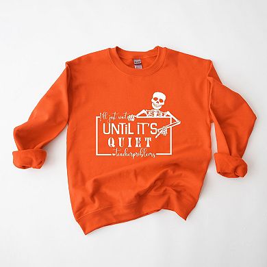 Simply Sage Market Wait Until It's Quiet Sweatshirt