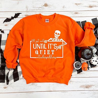 Simply Sage Market Wait Until It's Quiet Sweatshirt
