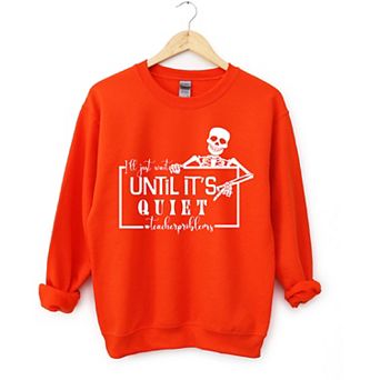 Simply Sage Market Wait Until It's Quiet Sweatshirt