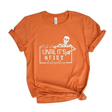 Simply Sage Market Wait Until It's Quiet Short Sleeve Tee