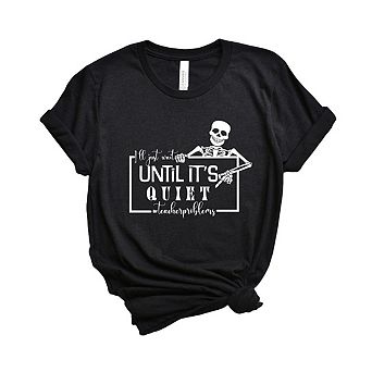 Simply Sage Market Wait Until It's Quiet Short Sleeve Tee