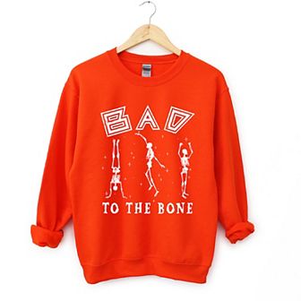Bad To The Bone Sweatshirt