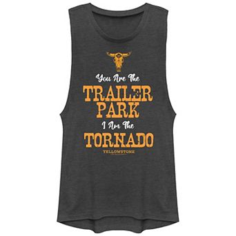 Juniors' Yellowstone You Are The Trailer Park I Am The Tornado Graphic Tank Top