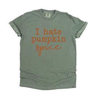 I Hate Pumpkin Spice Garment Dyed Tees