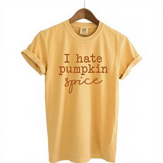 I Hate Pumpkin Spice Garment Dyed Tees
