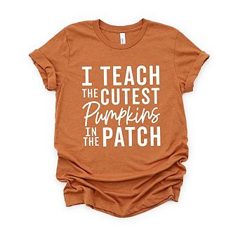 I Teach The Cutest Pumpkins In The Patch Short Sleeve Graphic Tee