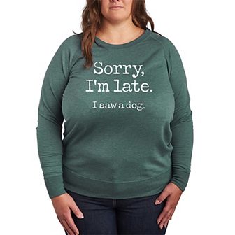 Plus Size I Saw A Dog French Terry Long Sleeve Tee