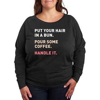 Plus Size Bun Coffee Handle It French Terry Long Sleeve Tee