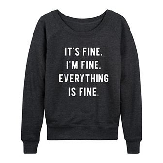 Women's Everything Is Fine French Terry Long Sleeve Tee