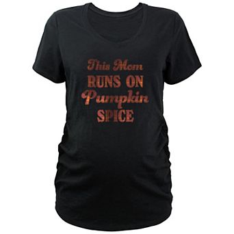 Maternity This Mom Runs On Pumpkin Spice Graphic Tee
