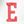 E