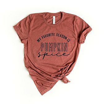 My Favorite Season Is Pumpkin Spice Short Sleeve Graphic Tee