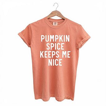 Pumpkin Spice Keeps Me Nice Garment Dyed Tees