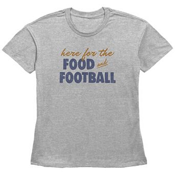 Women's Here For The Food And Football Graphic Tee