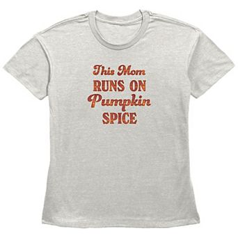 Women's This Mom Runs On Pumpkin Spice Graphic Tee