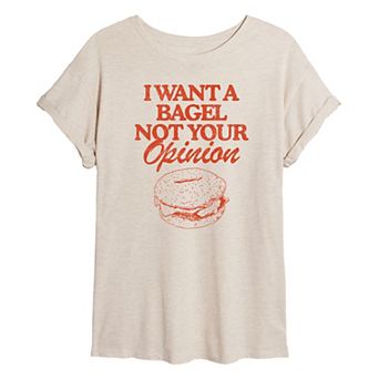 Juniors' I Want A Bagel Oversized Tee