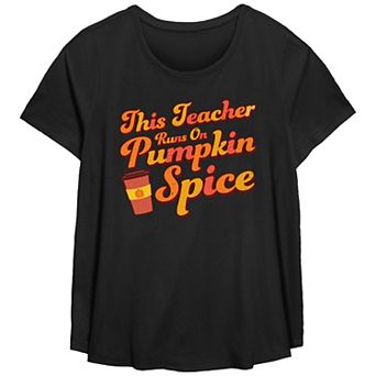 Plus Size This Teacher Runs On Pumpkin Spice Flowy Graphic Tee