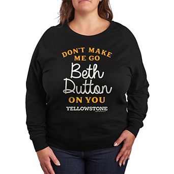 Plus Size Yellowstone Don't Make Me Go French Terry Long Sleeve Tee