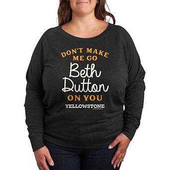 Plus Size Yellowstone Don't Make Me Go French Terry Long Sleeve Tee