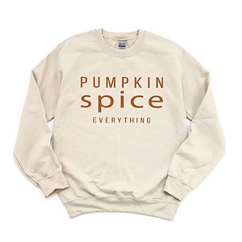 Pumpkin Spice Everything Sweatshirt