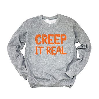 Creep It Real Sweatshirt