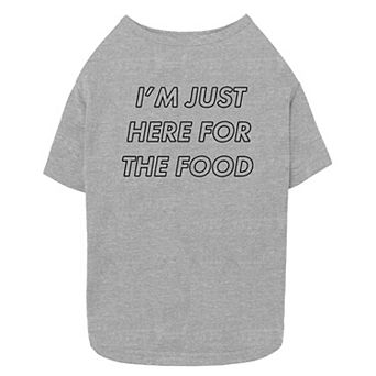 Mad Engine Global I'm Just Here For The Food Pet Tee