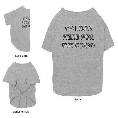 Mad Engine Global I'm Just Here For The Food Pet Tee