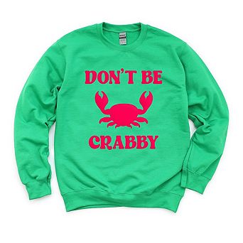Don't Be Crabby Puff Print Sweatshirt