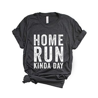 Home Run Kinda Day Short Sleeve Graphic Tee