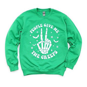 People Give Me The Creeps Sweatshirt