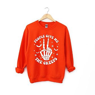 People Give Me The Creeps Sweatshirt