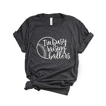 I'm Busy Raising Ballers Short Sleeve Graphic Tee