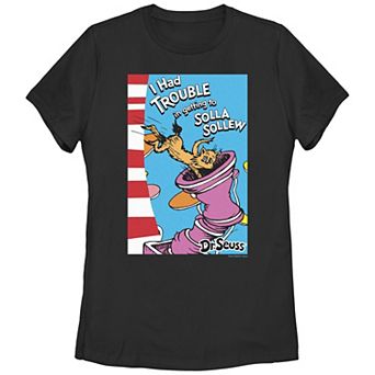 Juniors' Dr. Seuss I Had Trouble In Getting To Solla Sollew Graphic Tee