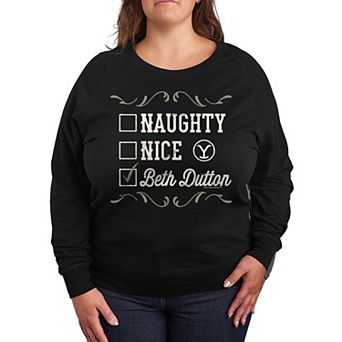 Plus Size Yellowstone Naughty Nice Beth Dutton French Terry Long Sleeve Tee
