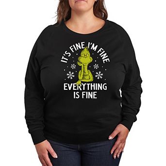 Plus Size Dr. Seuss Grinch It's Fine I'm Fine French Terry Long Sleeve Tee