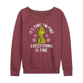 Women's Dr. Seuss Grinch It's Fine I'm Fine French Terry Long Sleeve Tee