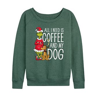 Women's Dr. Seuss Grinch All I Need Is Coffee French Terry Long Sleeve Tee