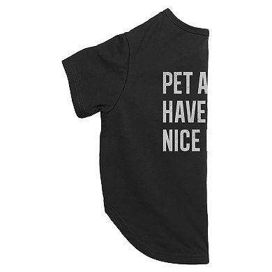 Mad Engine Global Pet A Dog Have A Nice Day Pet Tee