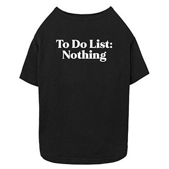 Mad Engine Global To Do List: Nothing Pet Tee