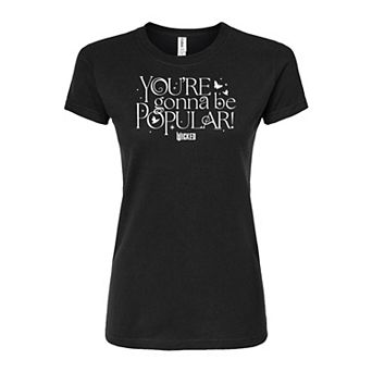 Juniors' Wicked You're Gonna Be Popular Fitted Tee
