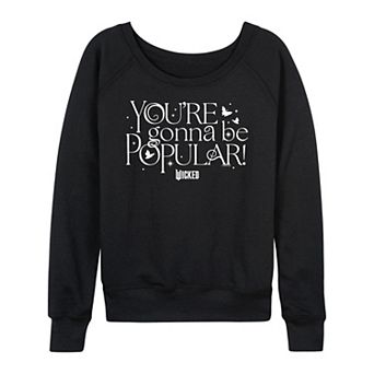 Women's Wicked You're Gonna Be Popular French Terry Long Sleeve Tee
