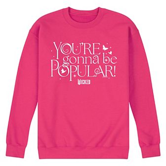 Men's Wicked You're Gonna Be Popular Fleece Sweatshirt