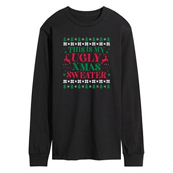Men's This Is My Ugly Xmas Sweater Long Sleeve Graphic Tee