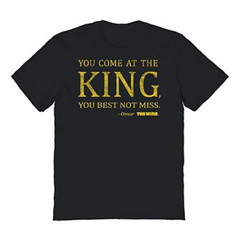 Men's You Come At The Wire Graphic Teehe King The Wire Graphic Tee