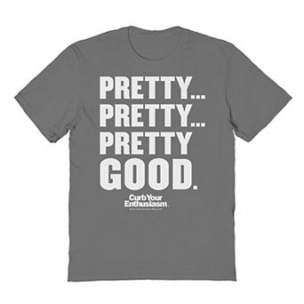 Men's Pretty Pretty Pretty Good White Curb Your Enthusiasm Graphic Tee