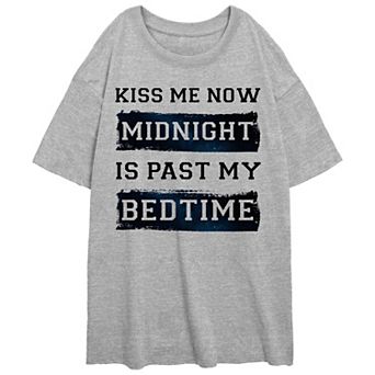 Women's Kiss Me Now Midnight Is Past My Bedtime Oversized Graphic Tee