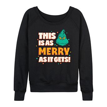 Women's Dr. Seuss Grinch As Merry As It Gets French Terry Long Sleeve Tee